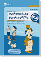 Mathematik mit Detektiv Pfiffig Klasse 2