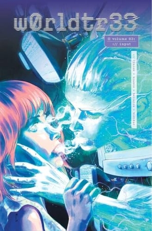 Tynion Iv, James. W0RLDTR33 (WorldTree) Volume 3. Image Comics, 2025.