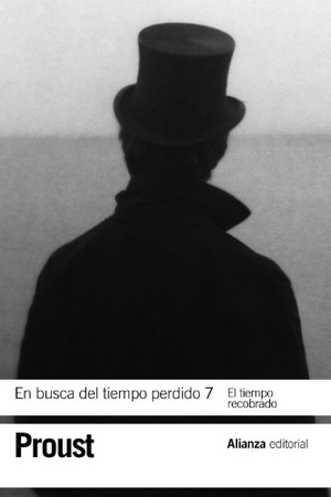 Proust, Marcel. El tiempo recobrado. Alianza Editorial, 2011.