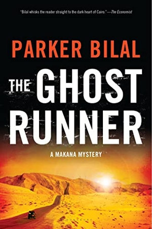 Bilal, Parker. The Ghost Runner: A Makana Investigation. BLOOMSBURY, 2014.
