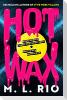 HOT WAX