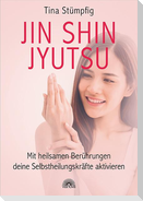 Jin Shin Jyutsu - Mit heilsamen Berührungen deine Selbstheilungskräfte aktivieren