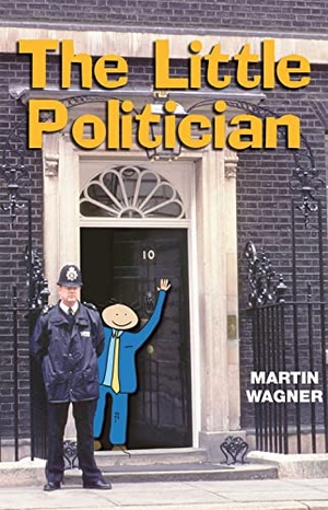 Wagner, Martin. The Little Politician. Global Book Sales, 2005.