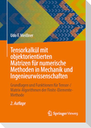 Tensorkalkül mit objektorientierten Matrizen für numerische Methoden in Mechanik und Ingenieurwissenschaften