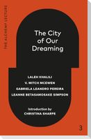 The City of Our Dreaming