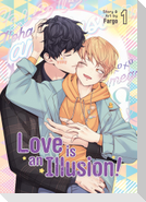 Love is an Illusion! Vol. 01
