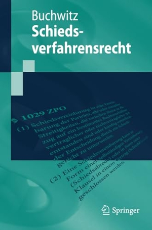 Buchwitz, Wolfram. Schiedsverfahrensrecht. Springer Berlin Heidelberg, 2019.
