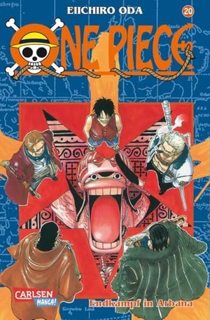 Oda, Eiichiro. One Piece 20. Endkampf in  Arbana. Carlsen Verlag GmbH, 2002.