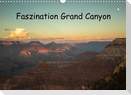 Faszination Grand Canyon / CH-Version (Wandkalender 2022 DIN A3 quer)