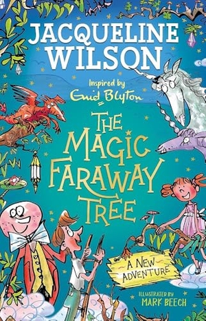 Wilson, Jacqueline. The Magic Faraway Tree: A New Adventure - An exciting magical story inspired by The Magic Faraway Tree - now a major movie!. Hachette Children's Group, 2022.