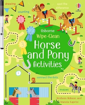 Robson, Kirsteen. Wipe-Clean Horse and Pony Activities. Usborne Books, 2025.