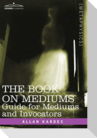 The Book on Mediums