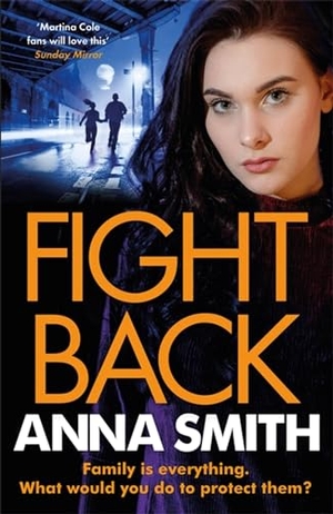 Smith, Anna. Fight Back. Quercus Books, 2019.