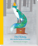 Der König, der nicht lachen konnte