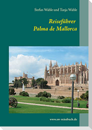 Reiseführer Palma de Mallorca