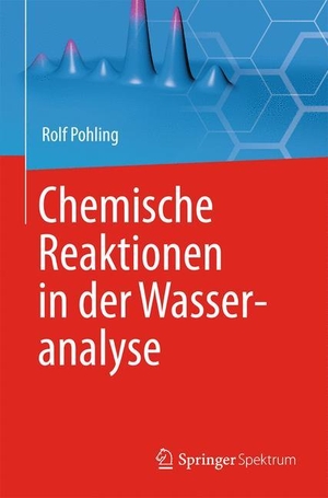Pohling, Rolf. Chemische Reaktionen in der Wasseranalyse. Springer Berlin Heidelberg, 2015.