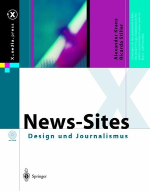 Stiller, Ricarda / Alexander Kranz. News-Sites - Design und Journalismus. Springer Berlin Heidelberg, 2012.