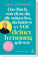Das Buch, von dem du dir wünschst, du hättest es vor deiner Trennung gelesen
