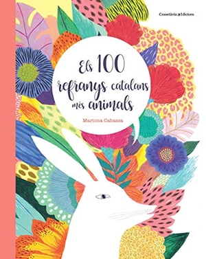 Cabassa, Mariona. Els 100 refranys catalans més animals. Cossetània Edicions, 2020.
