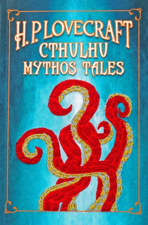Lovecraft, H. P.. H. P. Lovecraft Cthulhu Mythos Tales (Keepsake Edition). Simon & Schuster UK Ltd, 2024.