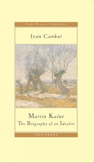 Cankar, Ivan. Martin Kačur - The Biography of an Idealist. Amsterdam University Press, 2009.