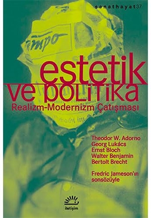 W. Adorno, Theodor / Bloch, Ernst et al. Estetik ve Politika. Iletisim Yayinlari, 2021.