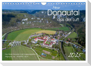Mein Donautal aus der Luft (Wandkalender 2025 DIN A4 quer), CALVENDO Monatskalender