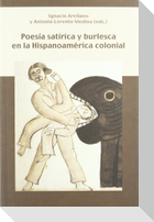 Poesía satírica y burlesca en la Hispanoamérica colonial