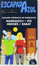 Rabat-Fez-Marrakech-Meknés escapada azul : ciudades imperiales de Marruecos