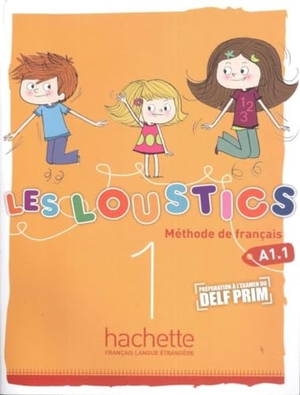 Denisot, Hugues / Marianne Capouet. Les Loustics - Livre de l'eleve 1. Hachette, 2013.
