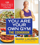You Are Your Own Gym: The Cookbook