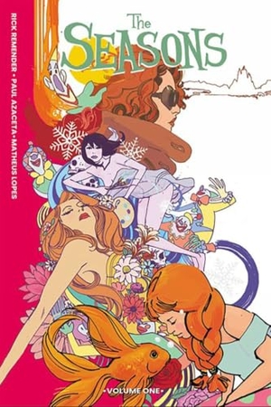 Remender, Rick. The Seasons Volume 1. Image Comics, 2025.