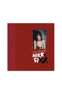 The First 21: How I Became Nikki Sixx [Deluxe Edition]