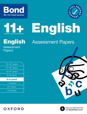 Lindsay, Sarah. Bond 11+ English Assessment Papers 8-9 years (for GL Assessment & other 11 plus exams). Oxford University Press, 2021.