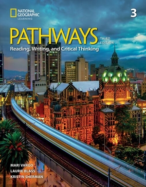 Blass, Laurie / Vargo, Mari et al. Pathways Reading, Writing, and Critical Thinking 3 with the Spark Platform. Cengage Learning, 2024.