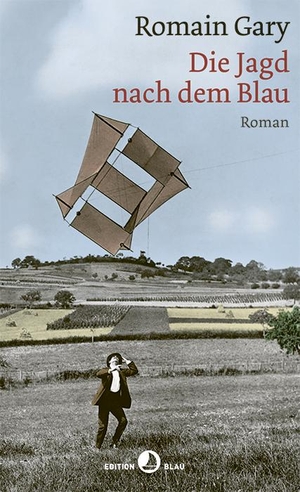 Gary, Romain. Die Jagd nach dem Blau. Rotpunktverlag, 2019.