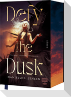 Defy the Dusk (Band 1)