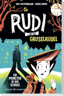 Rudi und das Gruselrudel ¿ Ein Monster in der Schule