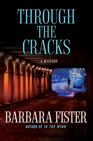 Fister, Barbara. Through the Cracks. St. Martins Press-3PL, 2010.