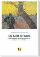 Die Kraft der Krise