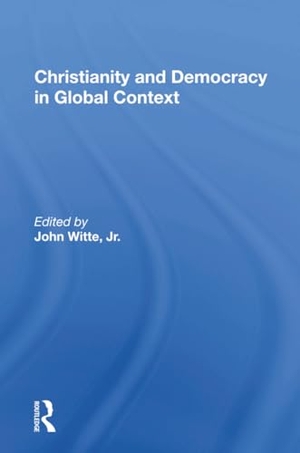 Witte, John. Christianity And Democracy In Global Context. Routledge, 2020.