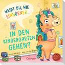 Weißt du, wie Einhörner in den Kindergarten gehen?