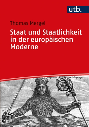 Mergel, Thomas. Staat und Staatlichkeit in der europäischen Moderne. UTB GmbH, 2022.