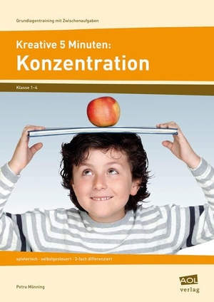 Mönning, Petra. Kreative 5 Minuten: Konzentration - spielerisch - selbstgesteuert - 3-fach differenziert (1. bis 4. Klasse). scolix, 2016.