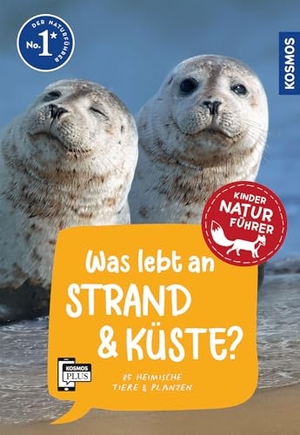 Haag, Holger. Was lebt an Strand und Küste? Kindernaturführer - 85 heimische Tiere und Pflanzen an Nord- und Ostsee kennenlernen - für Kinder ab 8 Jahre. Franckh-Kosmos, 2024.
