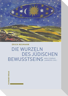 Die Wurzeln des jüdischen Bewusstseins