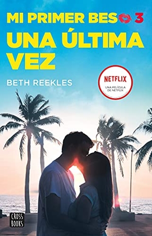 Reekles, Beth / Cristina Carro. Una última vez. Crossbooks, 2021.