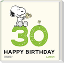 Peanuts Geschenkbuch: Happy Birthday zum 30. Geburtstag