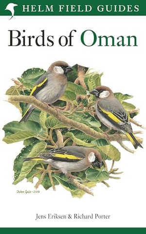 Eriksen, Jens / Richard Porter. Field Guide to the Birds of Oman. Bloomsbury Publishing PLC, 2017.