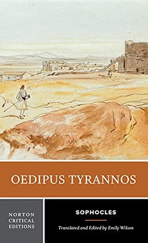 Sophocles. Oedipus Tyrannos - A Norton Critical Edition. W. W. Norton & Company, 2021.